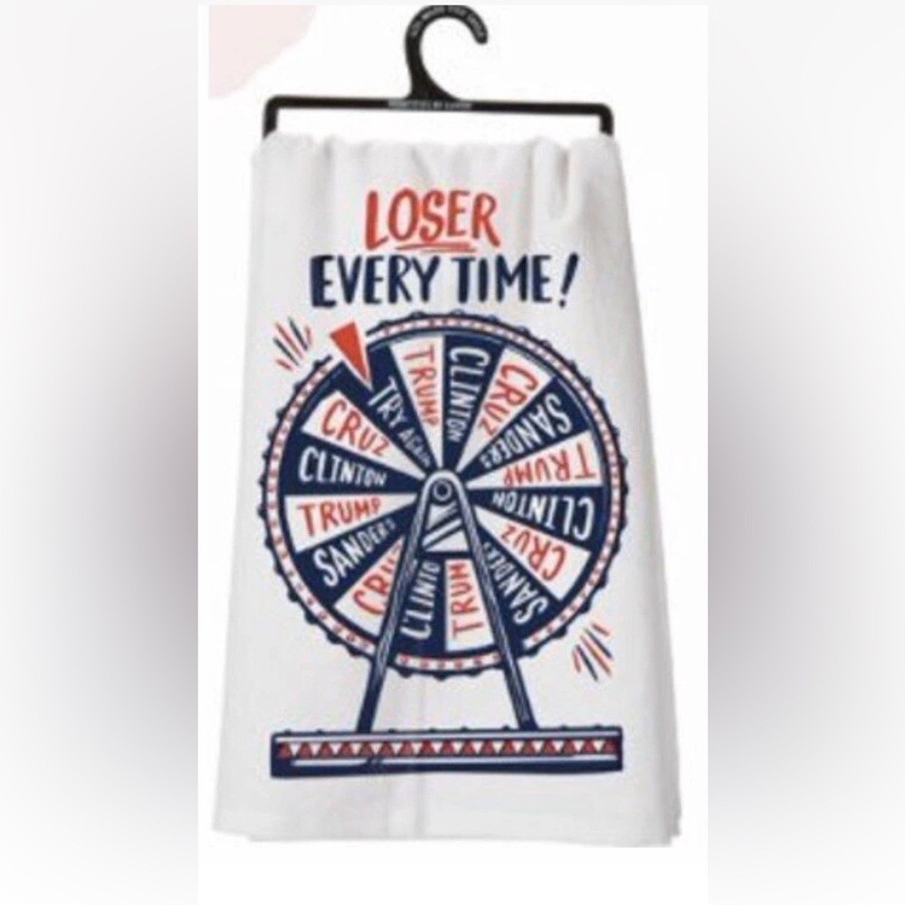Loser‎ Every Time Political Satire Dish Towel Trump Clinton Sanders Cruz 2016